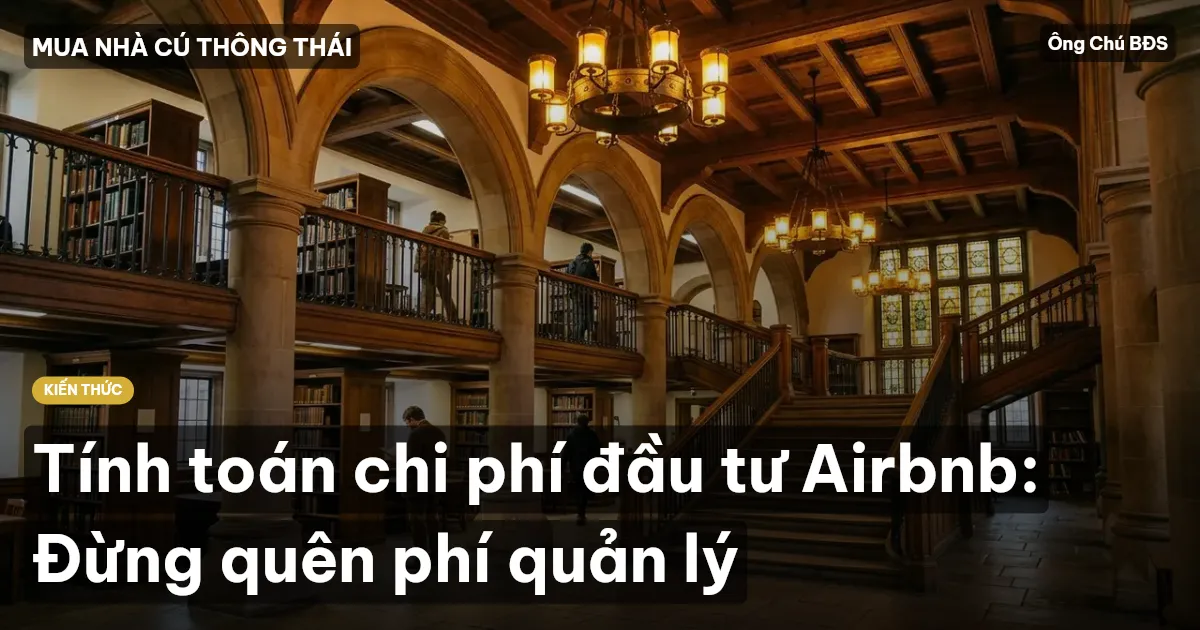 Tính toán chi phí đầu tư Airbnb: Đừng quên phí quản lý