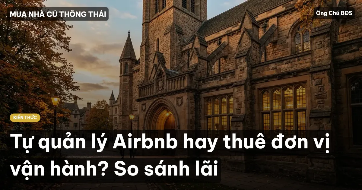 Tự quản lý Airbnb hay thuê đơn vị vận hành? So sánh lãi
