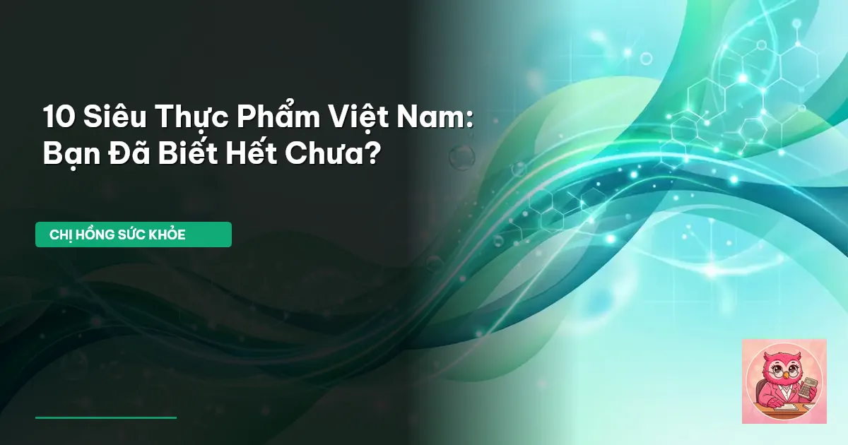 siêu thực phẩm Việt Nam