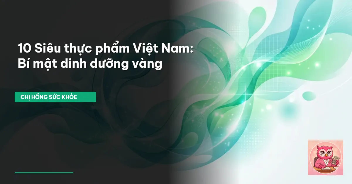 siêu thực phẩm Việt Nam