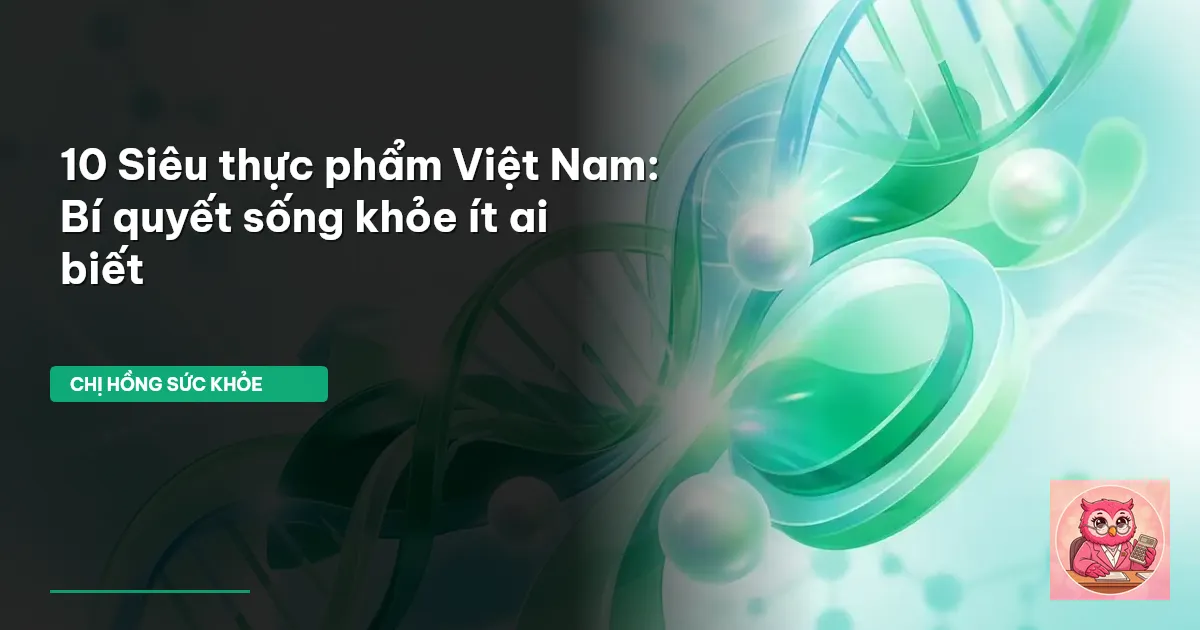 siêu thực phẩm Việt Nam