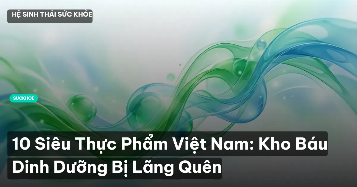 siêu thực phẩm Việt Nam