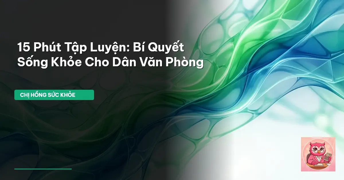 tập luyện cho dân văn phòng