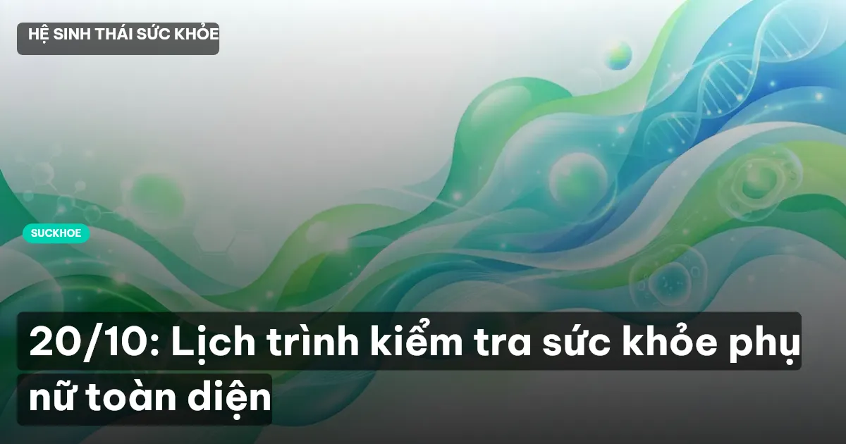 kiểm tra sức khỏe phụ nữ
