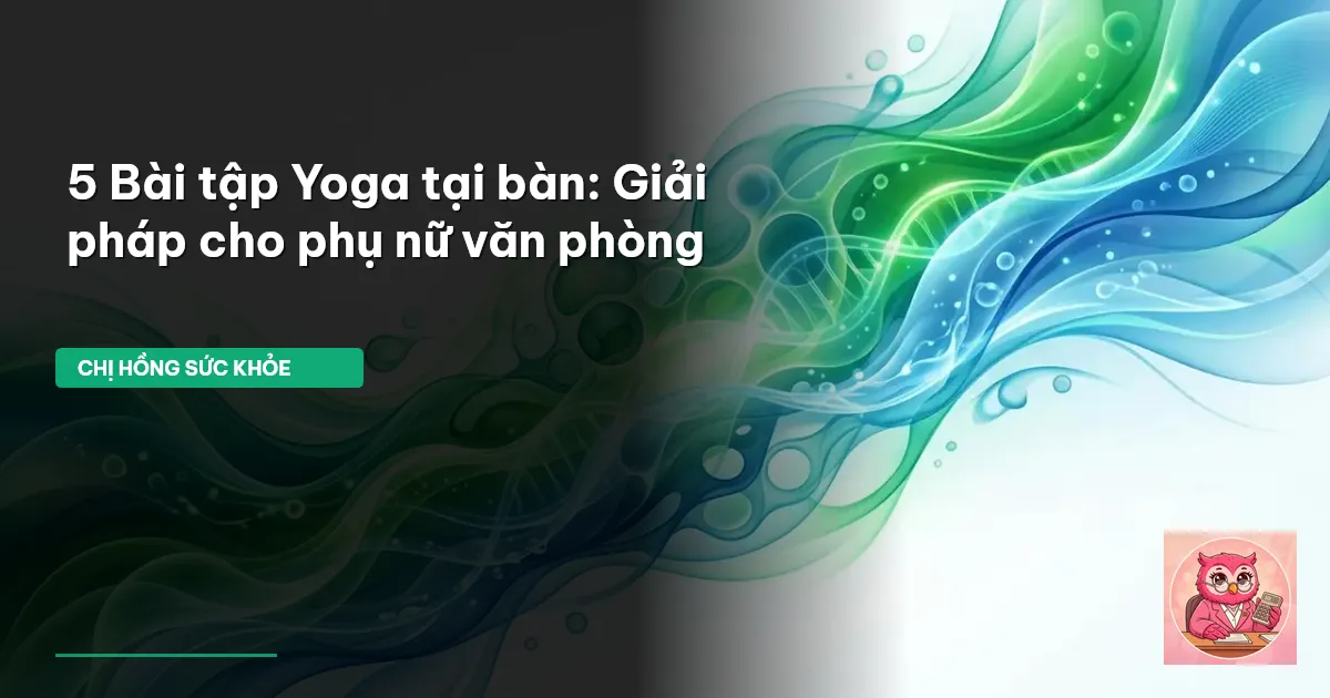 yoga tại bàn làm việc