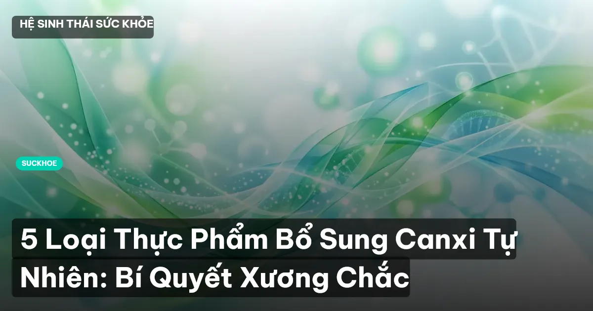 thực phẩm bổ sung canxi