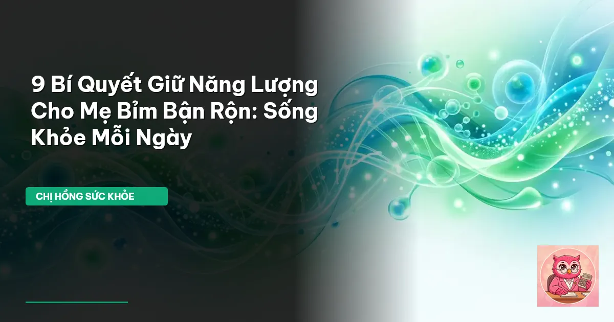 bí quyết giữ năng lượng