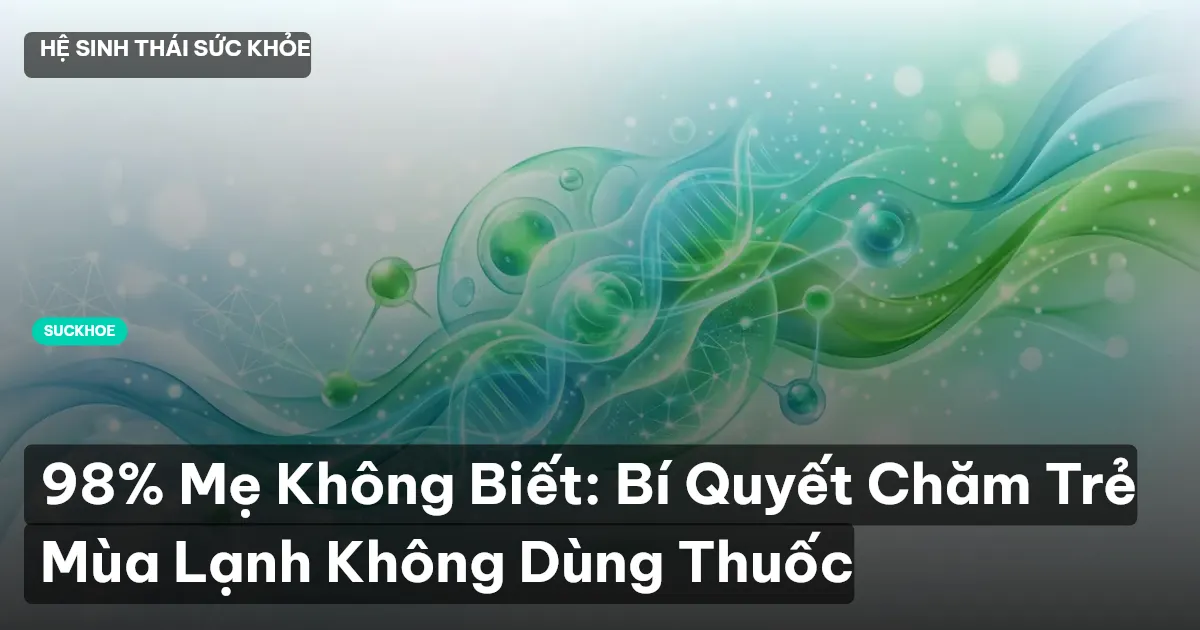 chăm sóc trẻ mùa lạnh