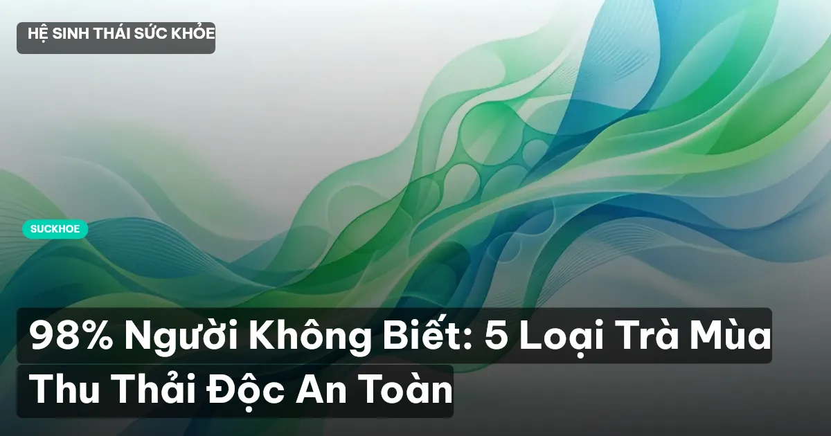 trà thải độc