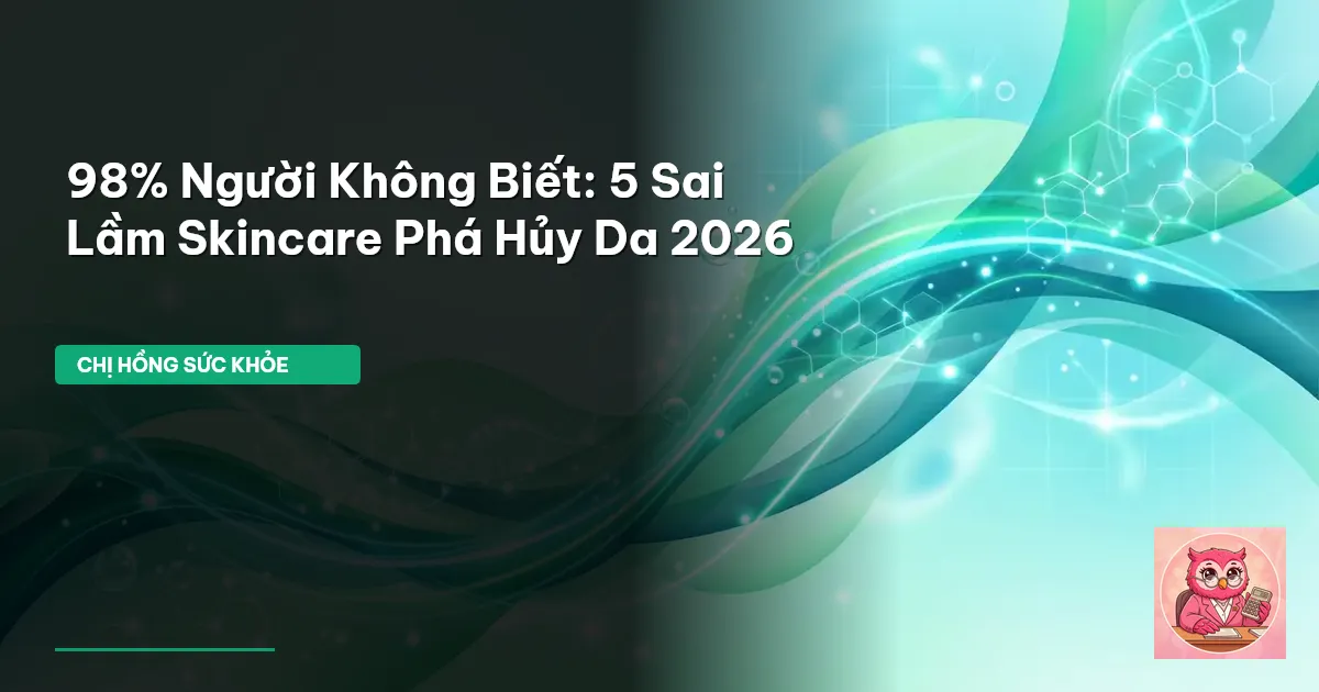 sai lầm skincare