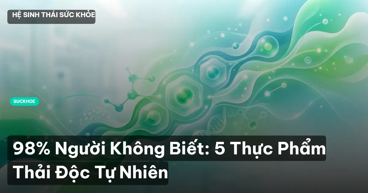 thải độc tự nhiên