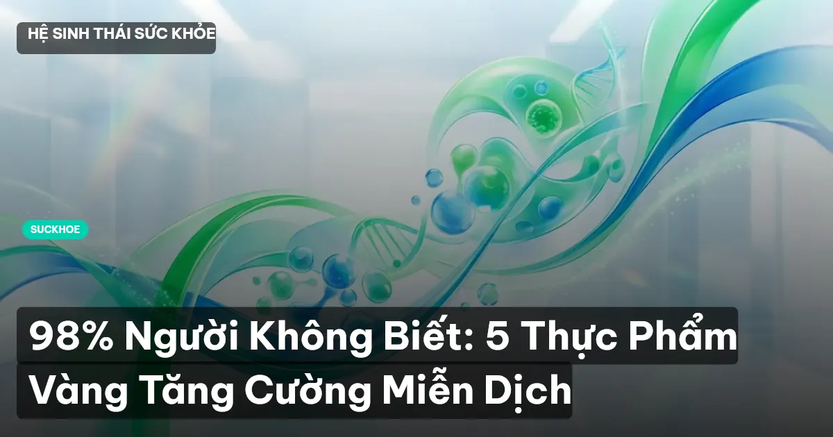 thực phẩm tăng cường miễn dịch