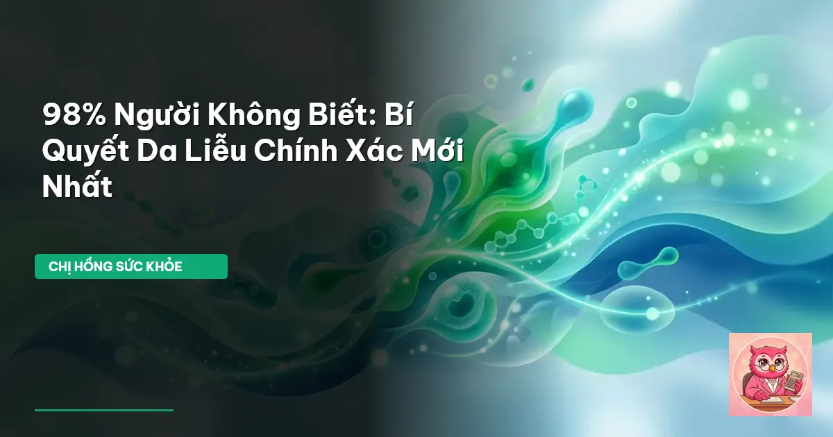 da liễu chính xác