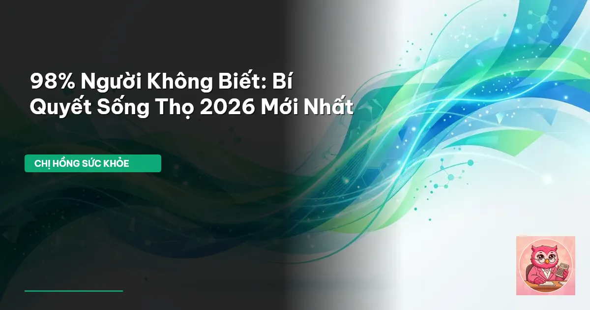 sống thọ 2026