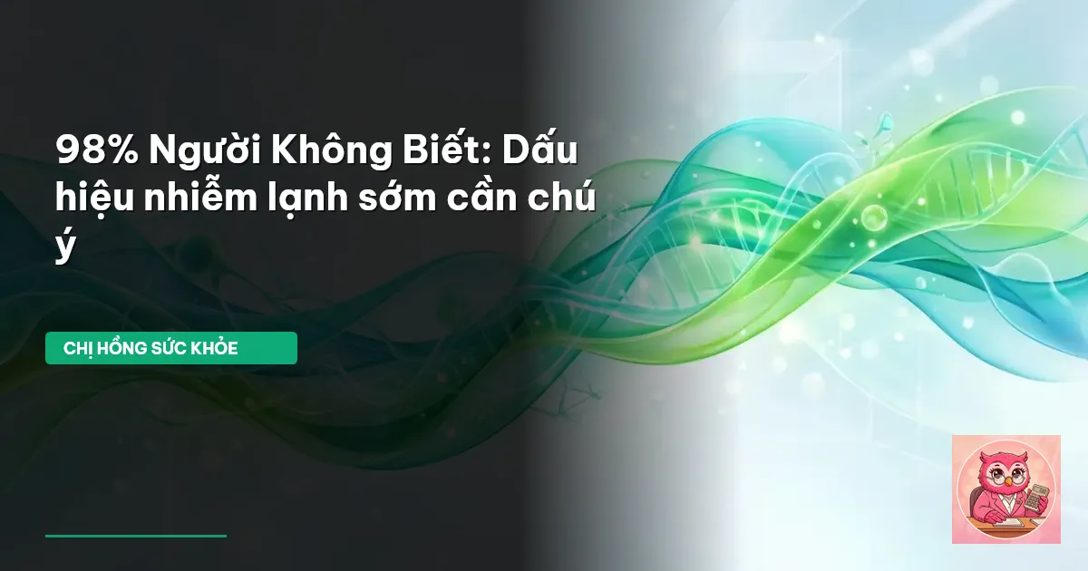dấu hiệu nhiễm lạnh