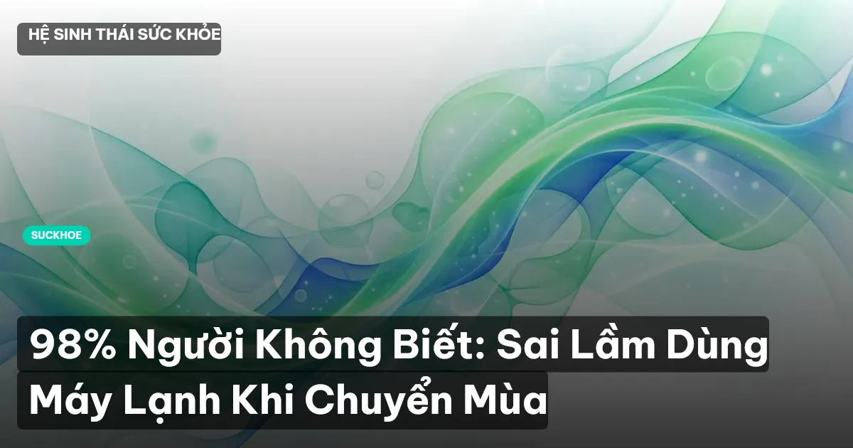 dùng máy lạnh