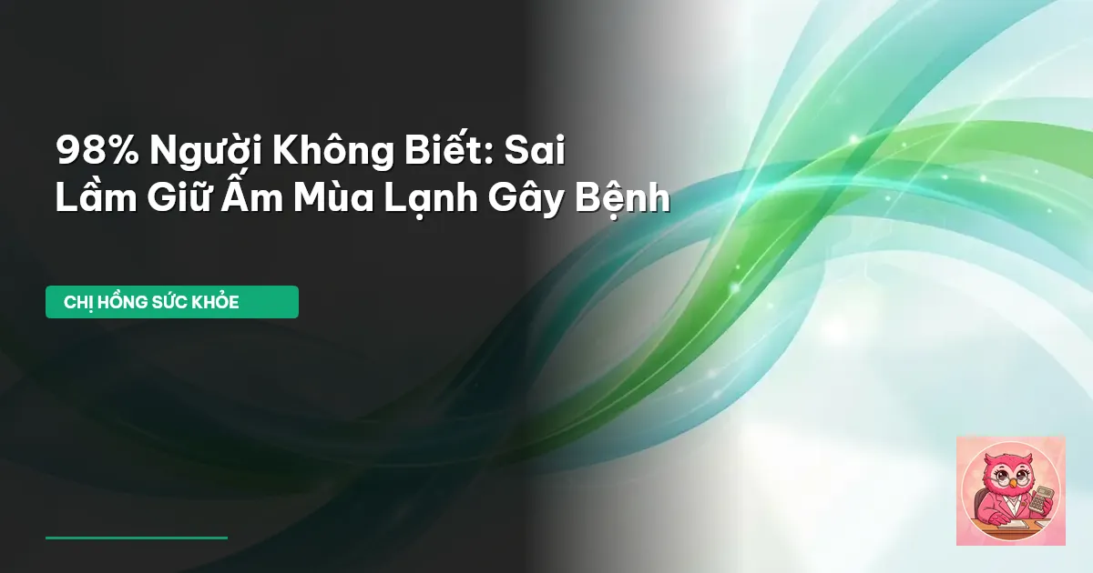 giữ ấm mùa lạnh