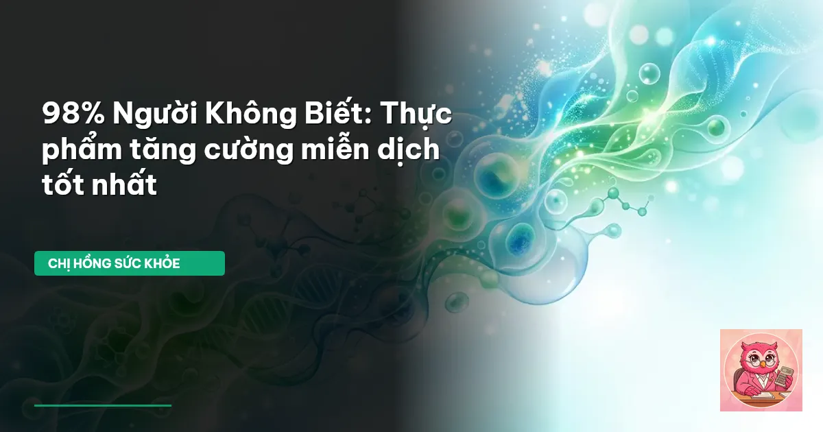 thực phẩm tăng cường miễn dịch