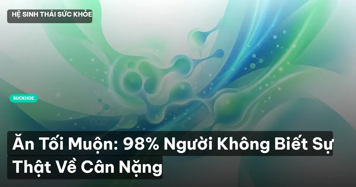 ăn tối muộn