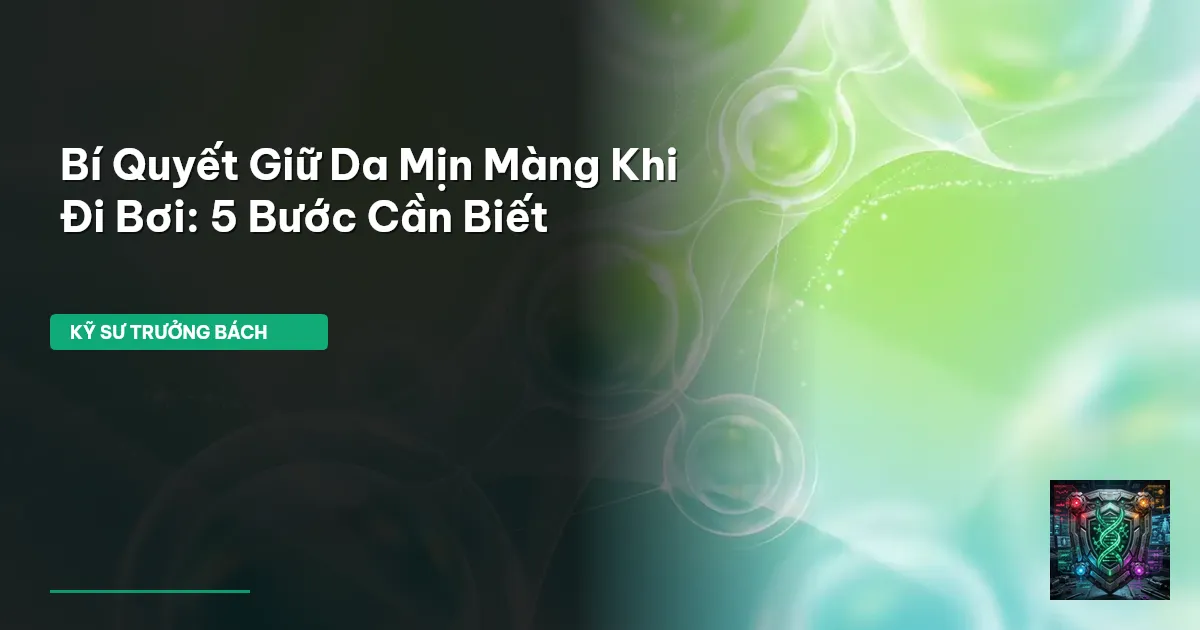 chăm sóc da khi đi bơi