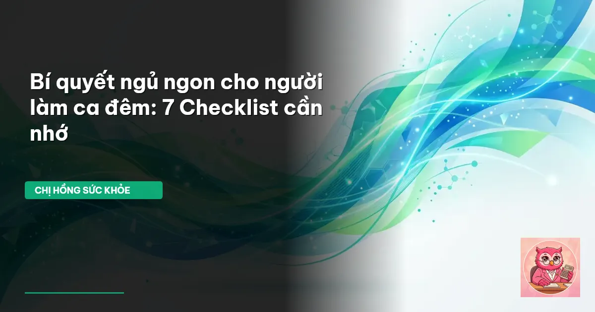 ngủ ngon khi làm ca đêm