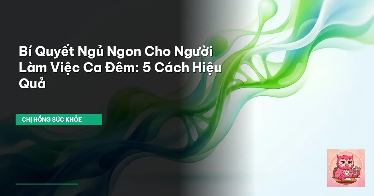 ngủ ngon ca đêm