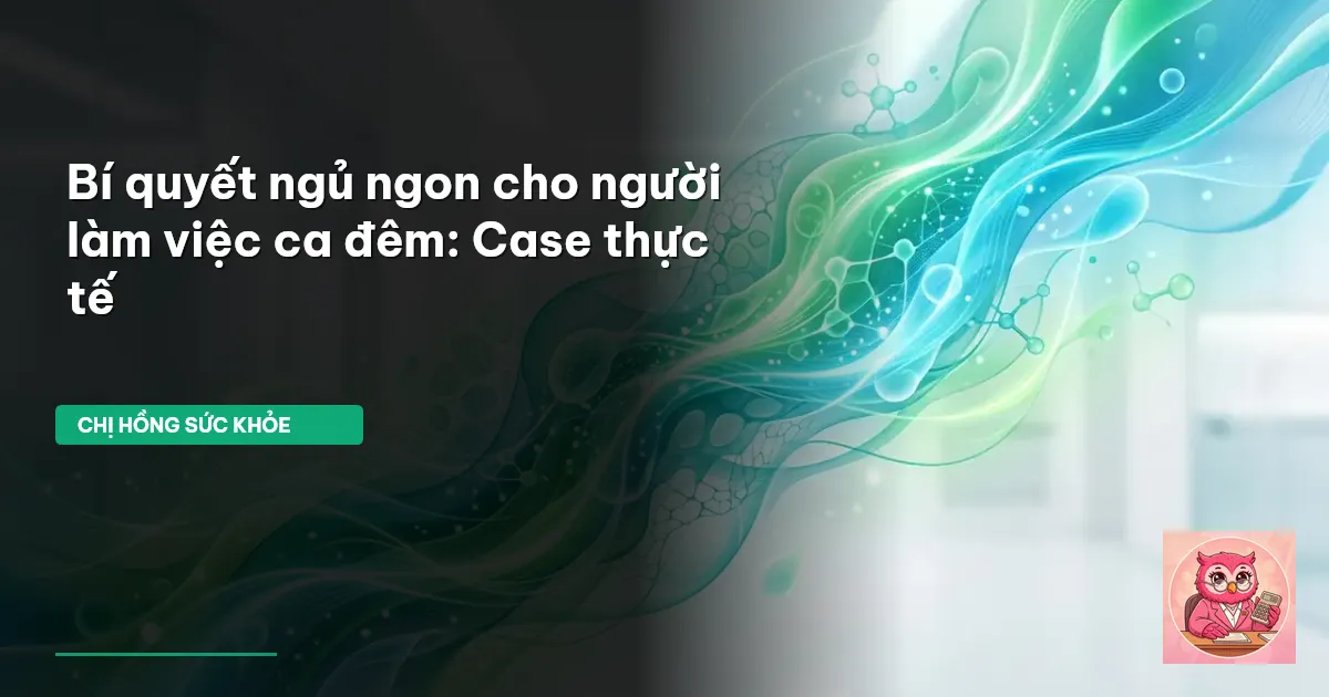 ngủ ngon cho người làm ca đêm