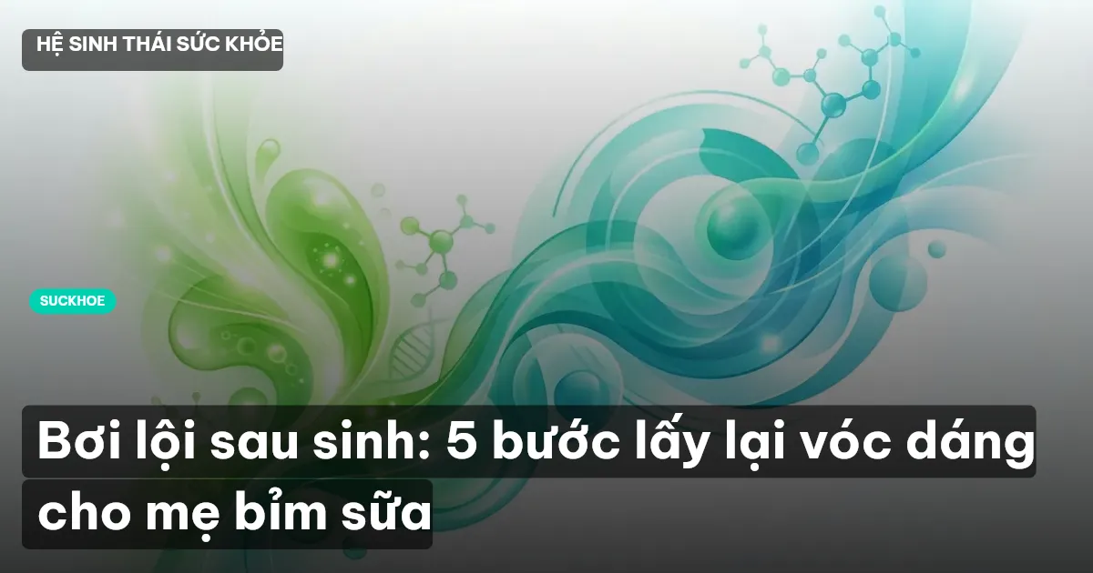 bơi lội sau sinh