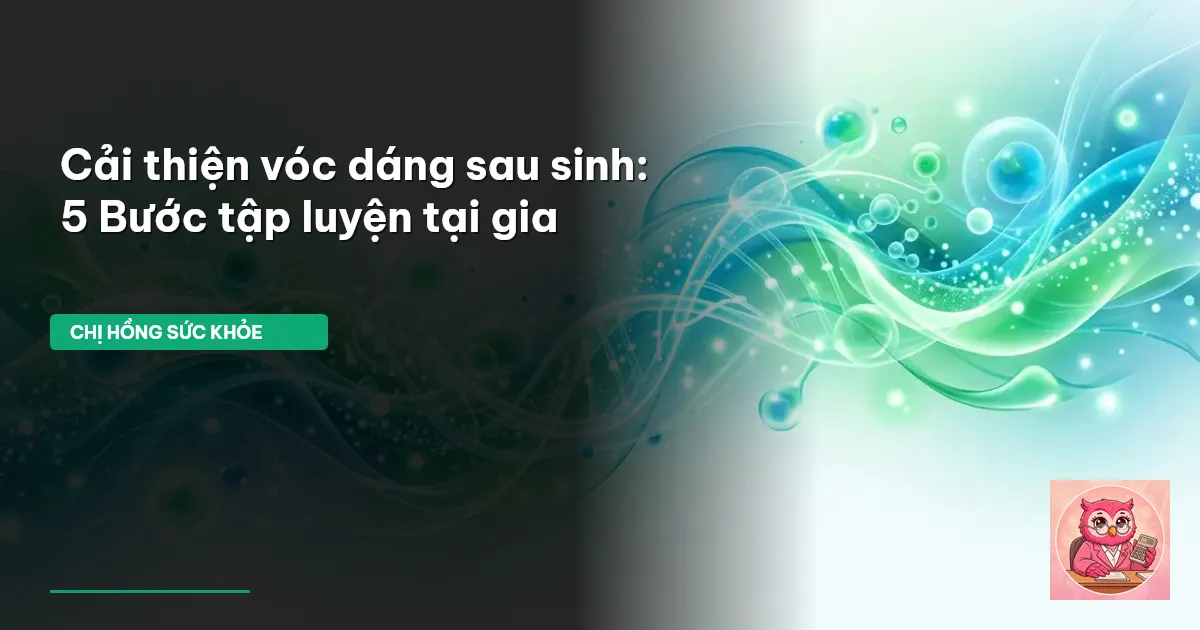 vóc dáng sau sinh