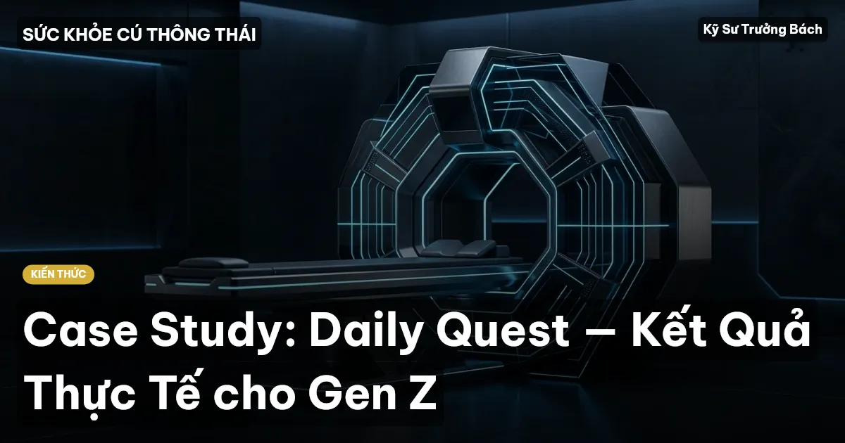 Case Study: Daily Quest — Kết Quả Thực Tế cho Gen Z