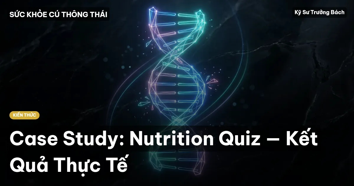 Case Study: Nutrition Quiz — Kết Quả Thực Tế
