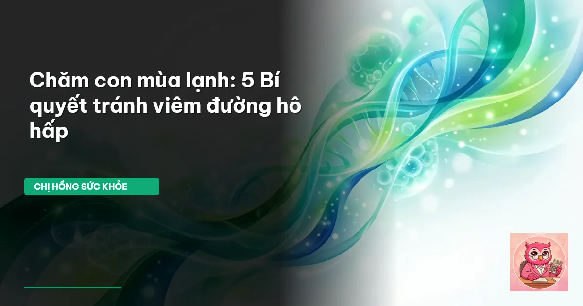 chăm con mùa lạnh