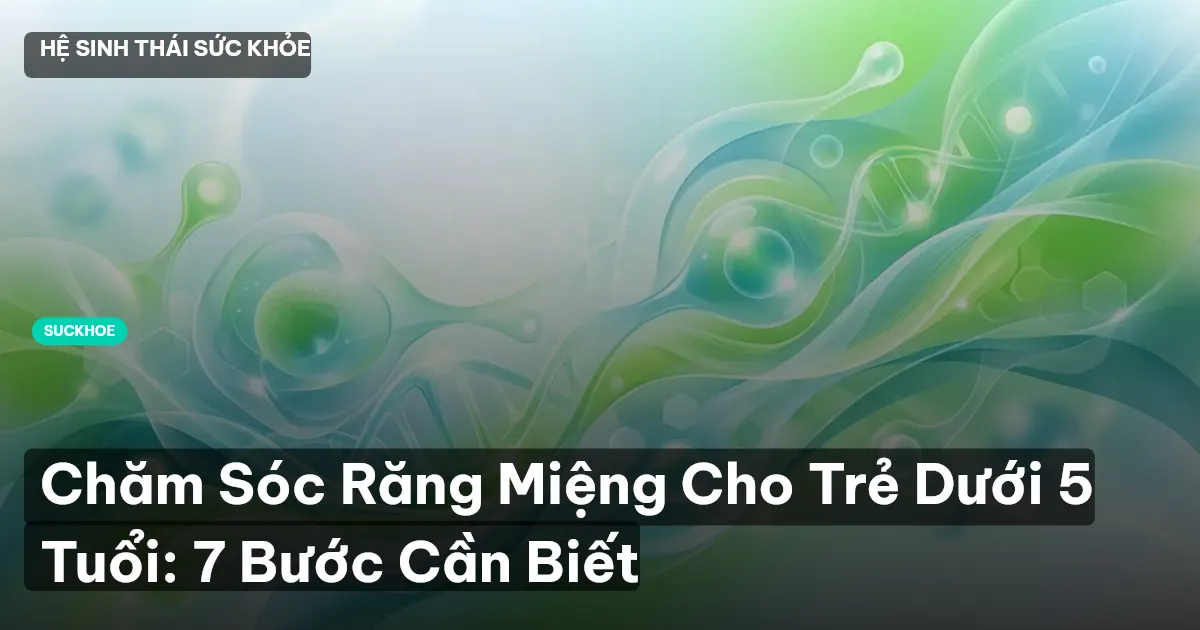 chăm sóc răng miệng trẻ em