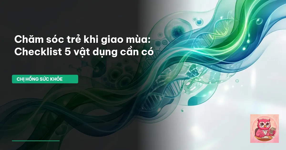 chăm sóc trẻ khi giao mùa