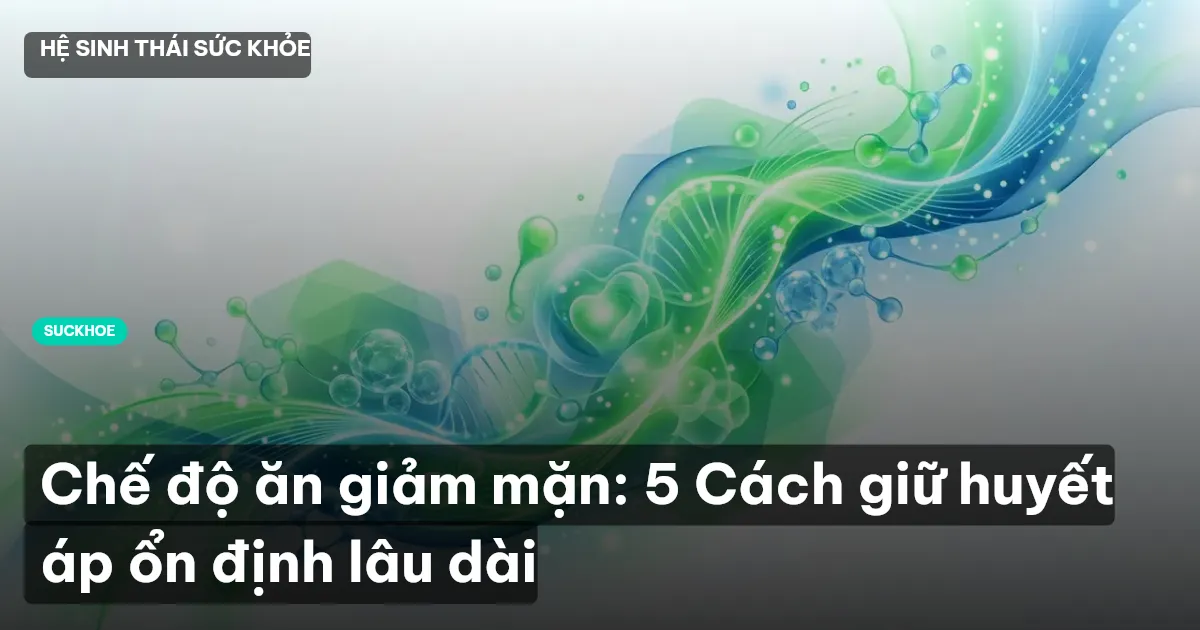 chế độ ăn giảm mặn
