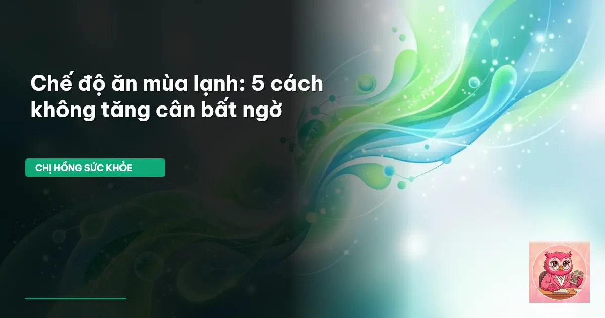 chế độ ăn mùa lạnh