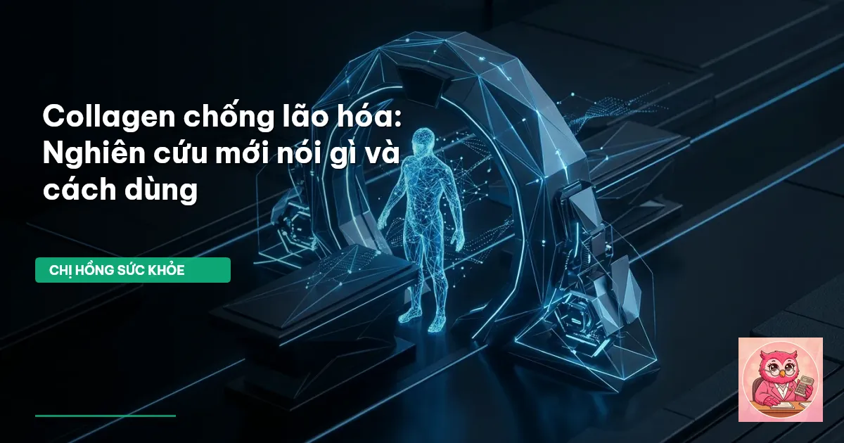 collagen chống lão hóa nghiên cứu mới