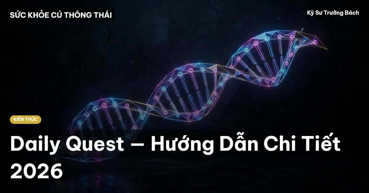 Daily Quest — Hướng Dẫn Chi Tiết 2026
