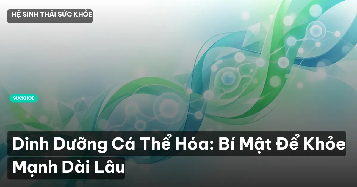 dinh dưỡng cá thể hóa