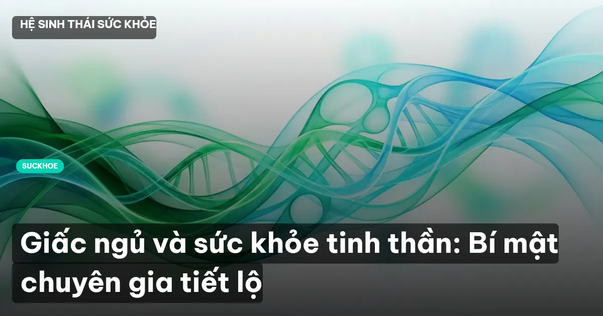 giấc ngủ và sức khỏe tinh thần