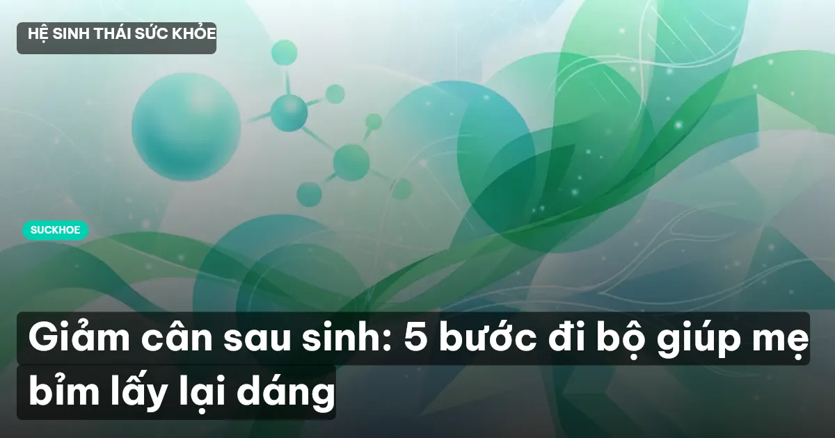 giảm cân sau sinh