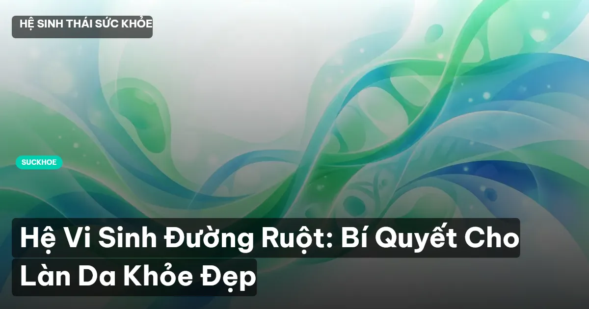 hệ vi sinh đường ruột