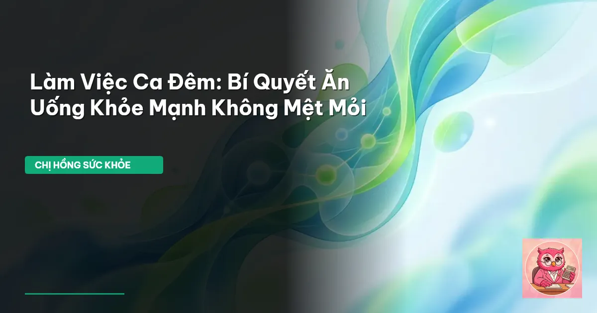 chế độ ăn ca đêm