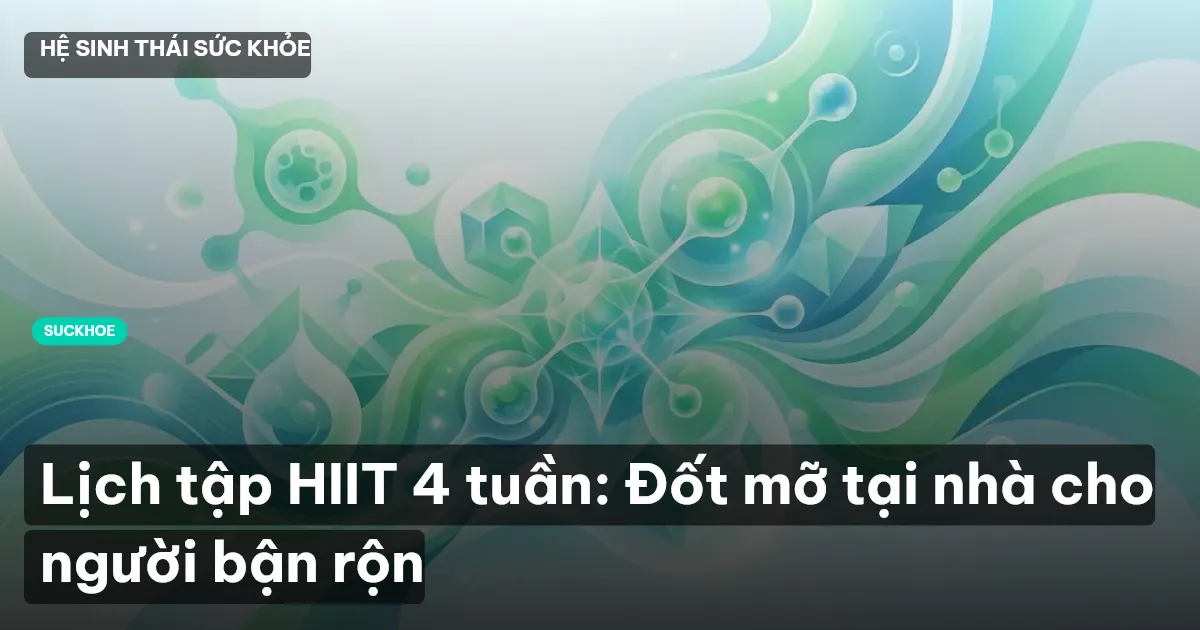 lịch tập HIIT 4 tuần