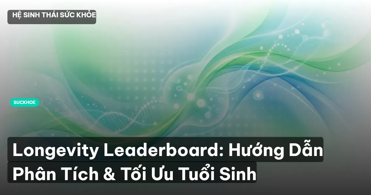 Longevity Leaderboard