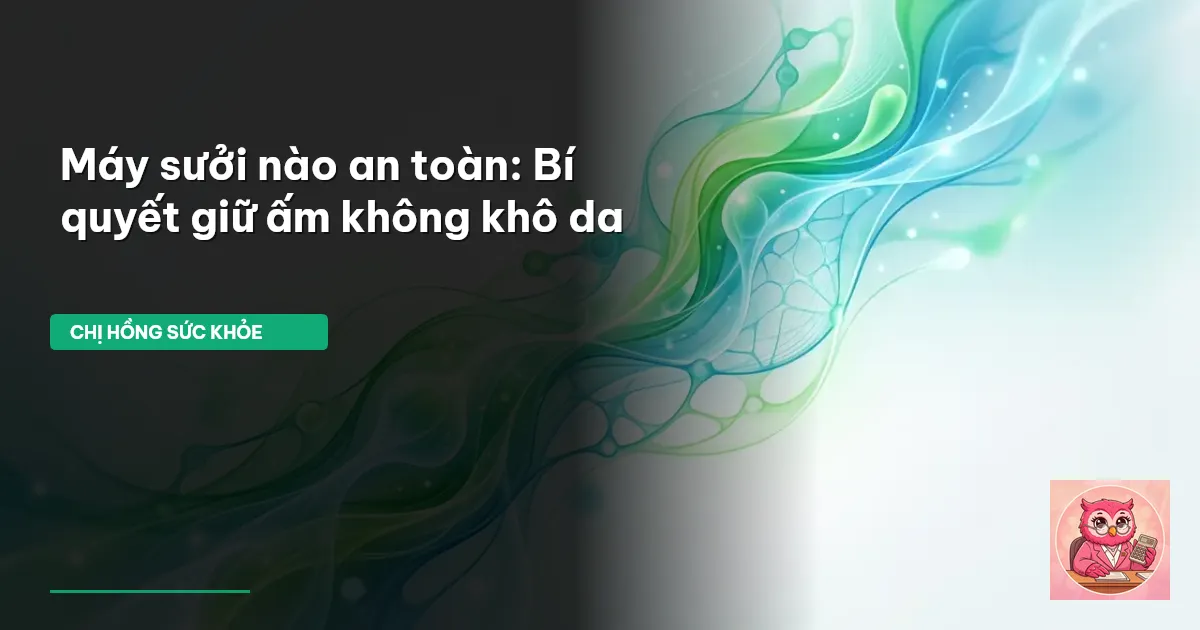 máy sưởi an toàn
