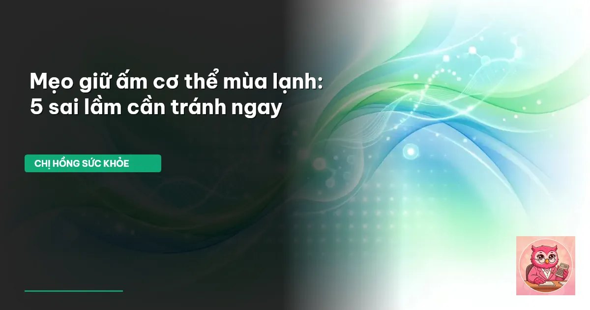 giữ ấm mùa lạnh