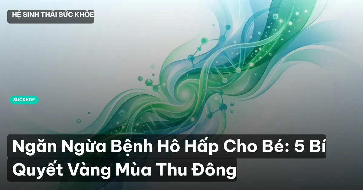 bệnh hô hấp trẻ em