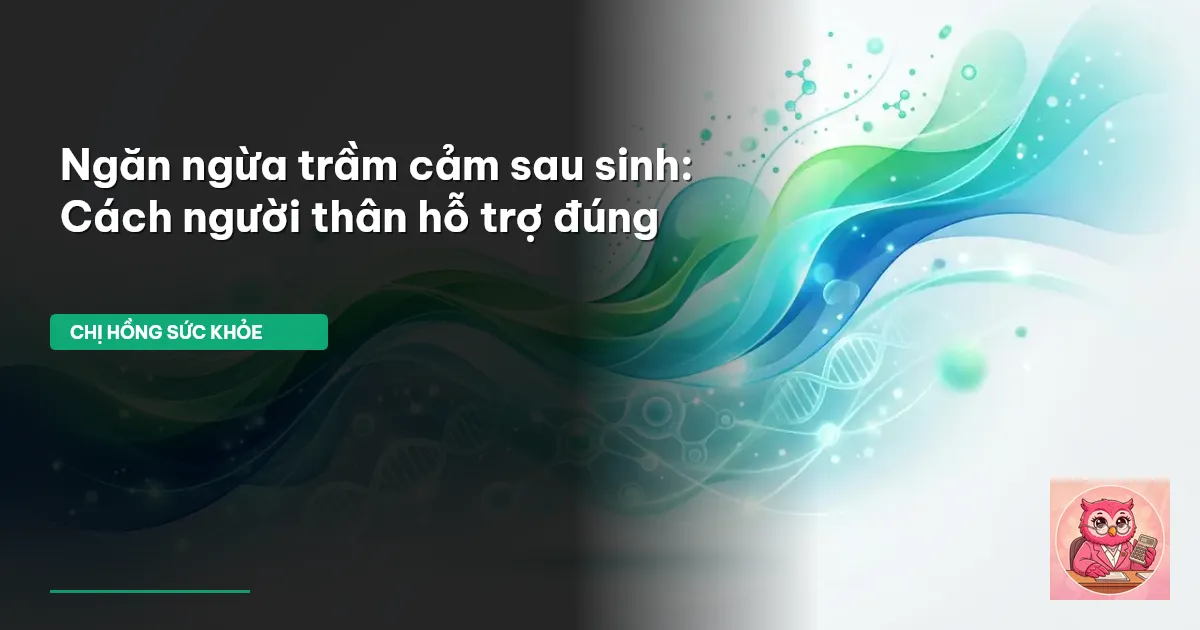 trầm cảm sau sinh