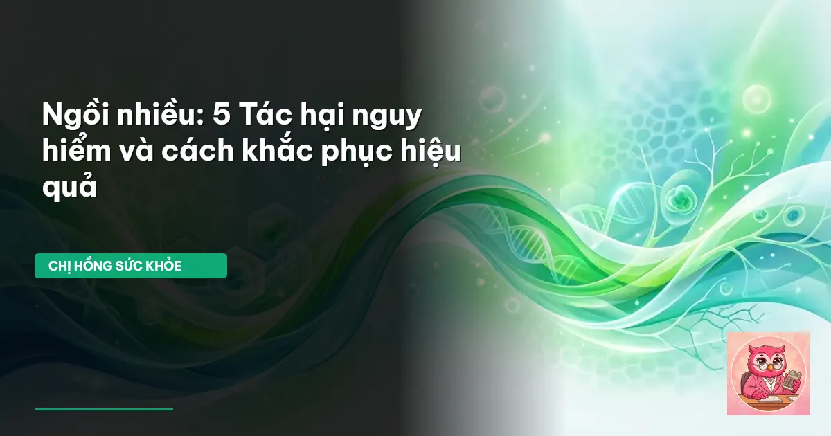 tác hại của ngồi nhiều